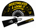 Overstimulated & Loving It Fan