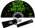 Glitter Sweat & Bad Ideas Fan