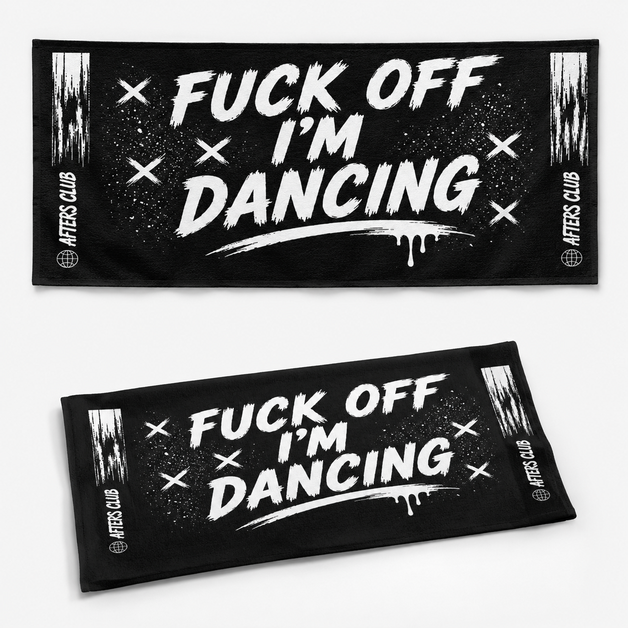 Fuck Off I'm Dancing Towel